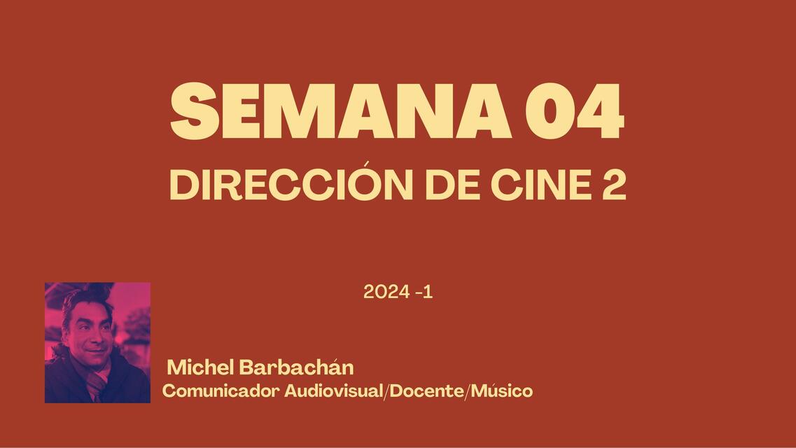 SEMANA 04 DIRECCION DE CINE 2