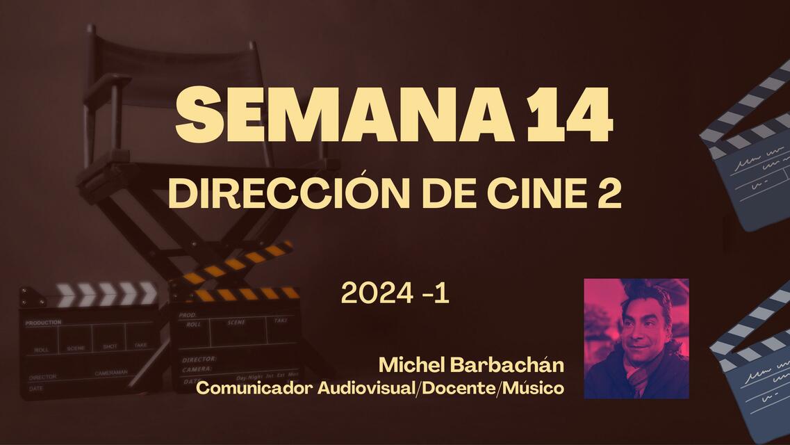 SEMANA 14 DIRECCION DE CINE 2