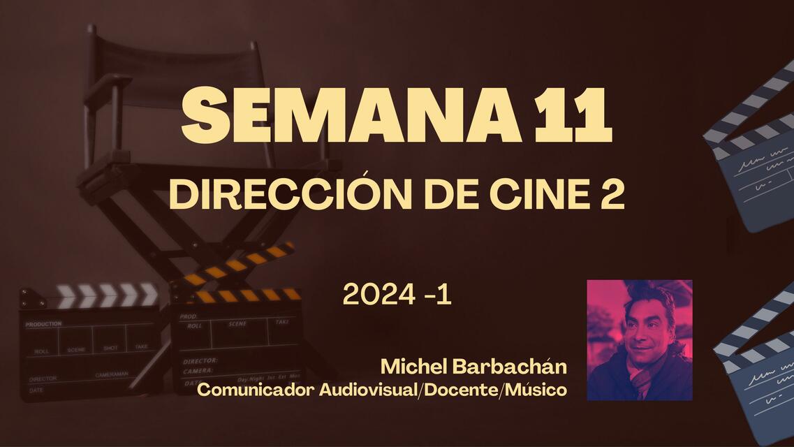 SEMANA 11 DIRECCION DE CINE 2