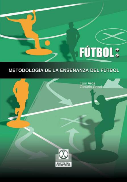 Metodologia de La Ensenanza del Futbol Spanish Edi