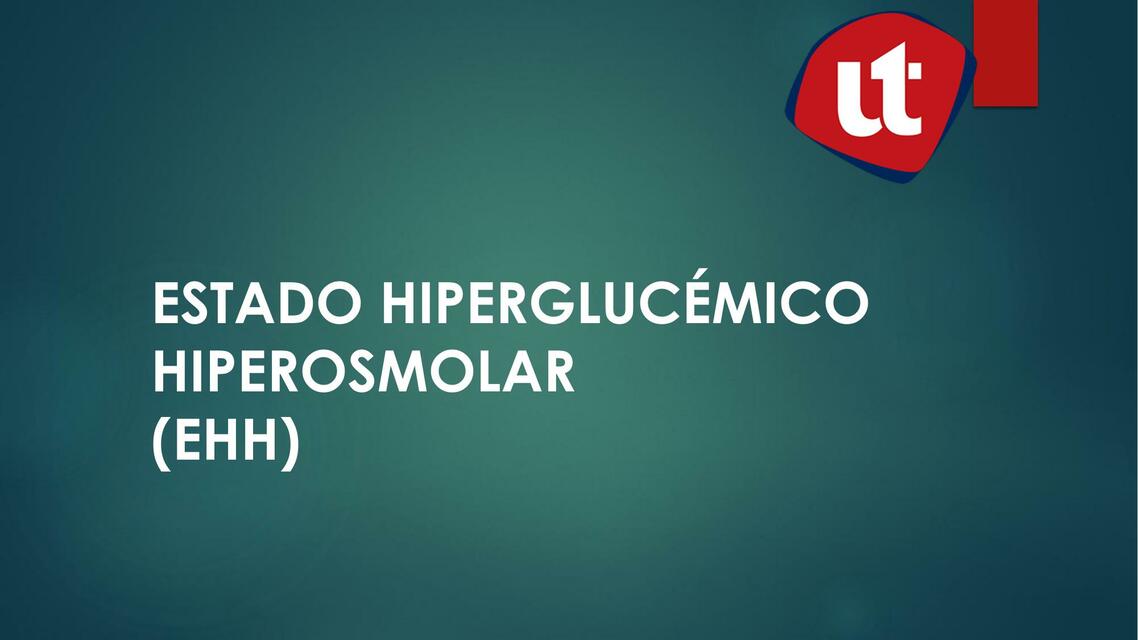 ESTADO HIPERGLUCEMICO HIPEROSMOLAR