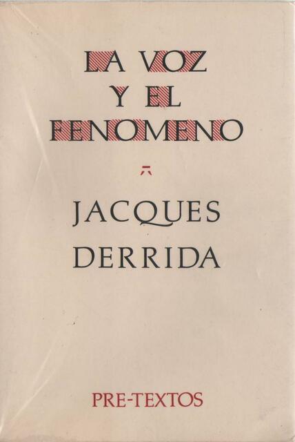 04 Derrida J La voz y el fenómeno