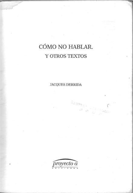 Derrida Jacques Como no hablar y otros textos solo