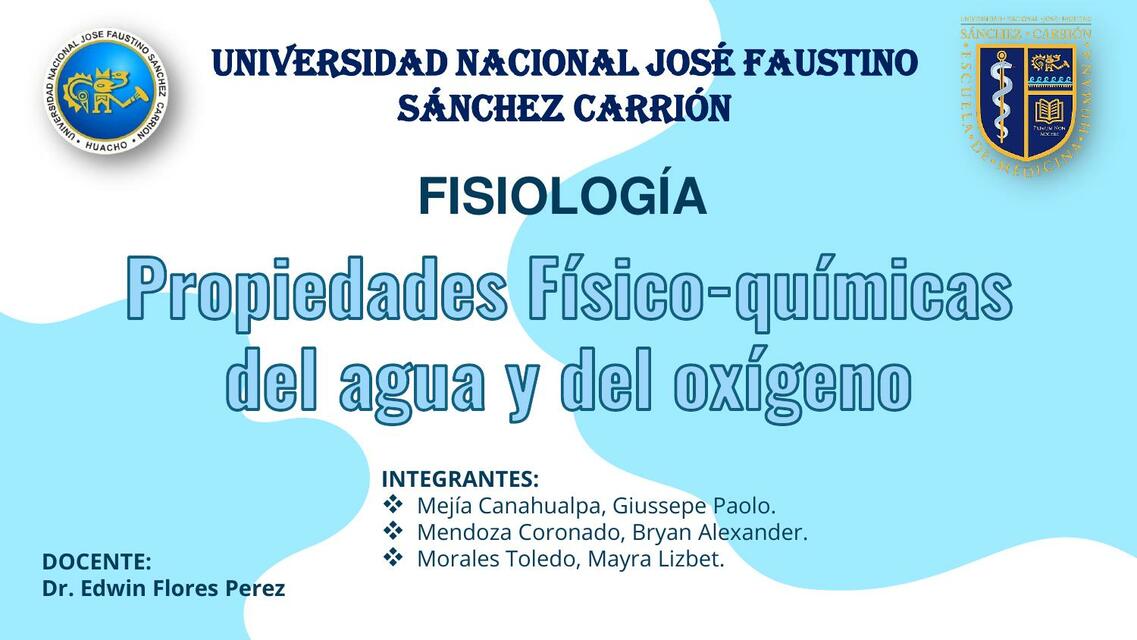 PROPIEDADES FISICO QUIMICAS DEL AGUA Y OXIGENO