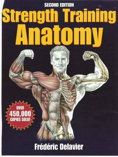 Strength Training Anatomy 2nd Edition by Frederic