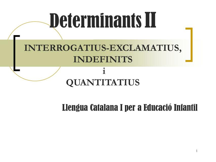 BLOC Morfologia Determinants II Indefinits quantif