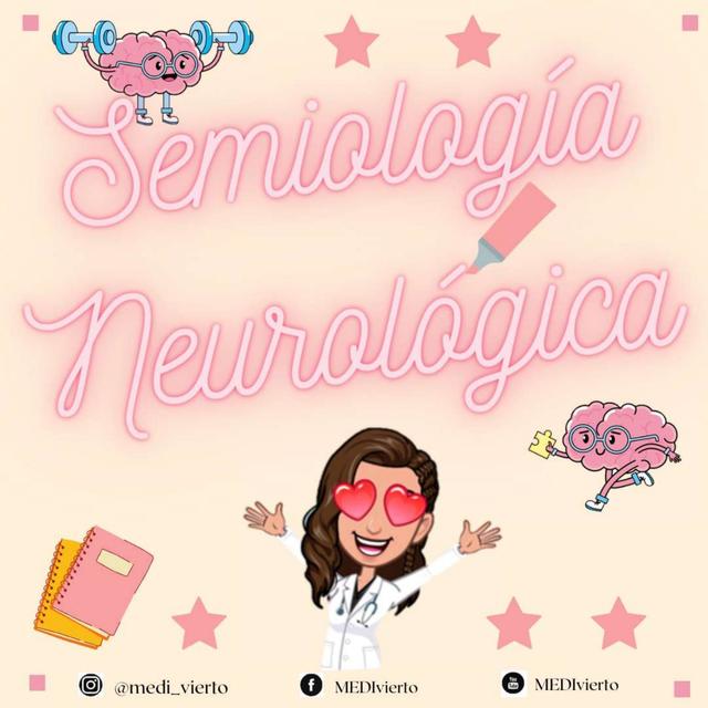 SEMIOLOGÍA NEUROLÓGICA🧠