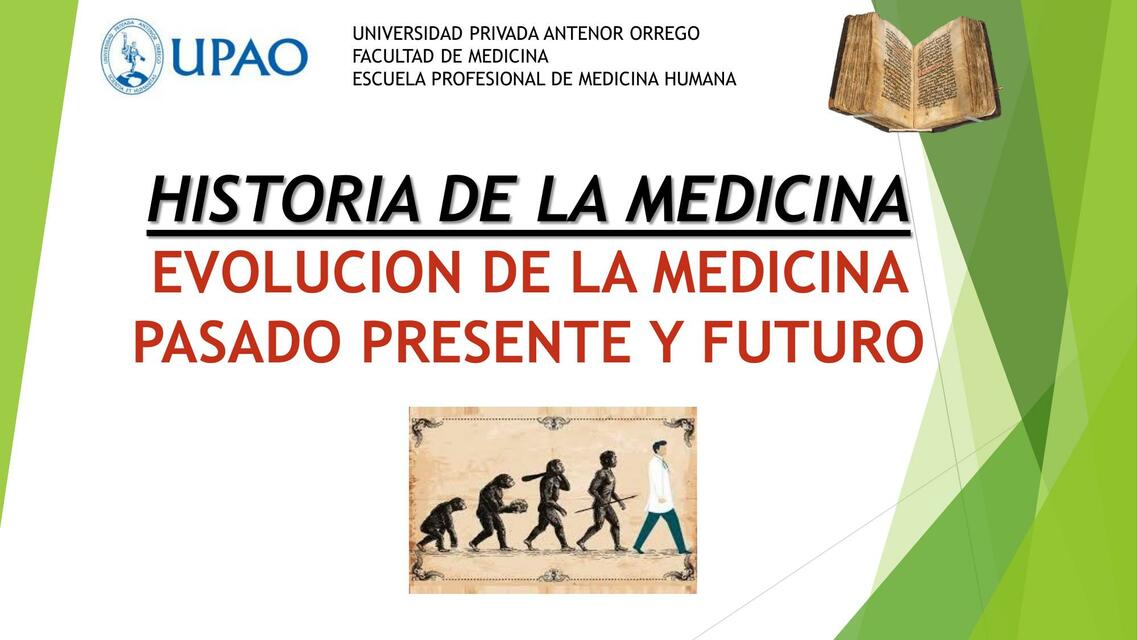 EVOLUCION DE LA MEDICINA PASADO PRESENTE Y FUTURO