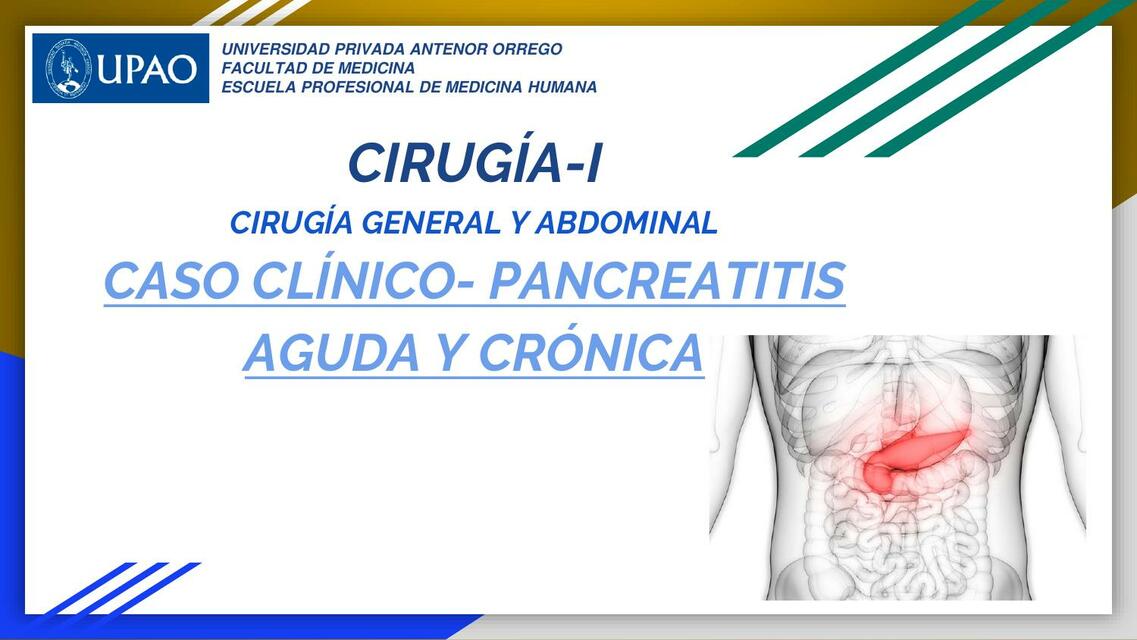 CASO CLÍNICO- PANCREATITIS AGUDA Y CRÓNICA