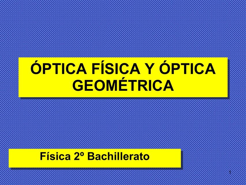 opticafisicaygeometricafinal