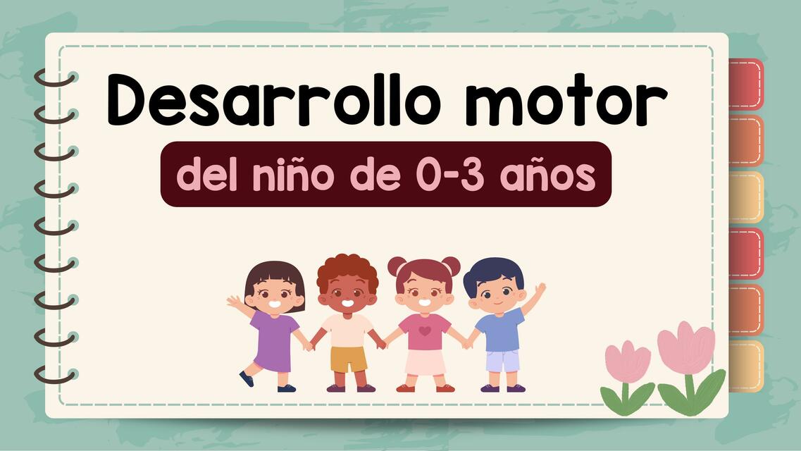 Desarrollo motor 0 A 3 AÑOS | Camila Araujo | uDocz