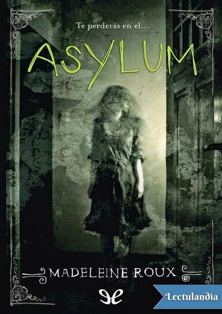 Asylum Madeleine Roux