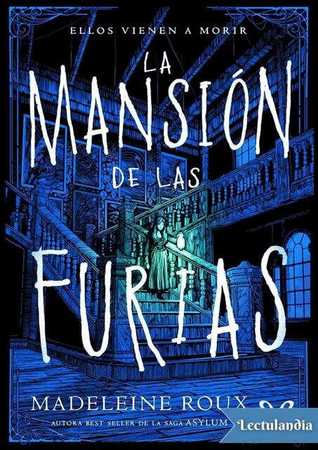 La mansion de las furias Madeleine Roux