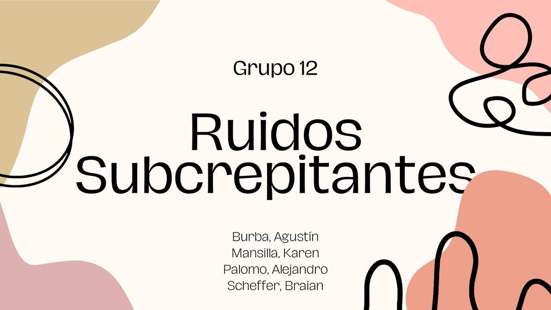 Ruidos Subcrepitantes Grupo 12