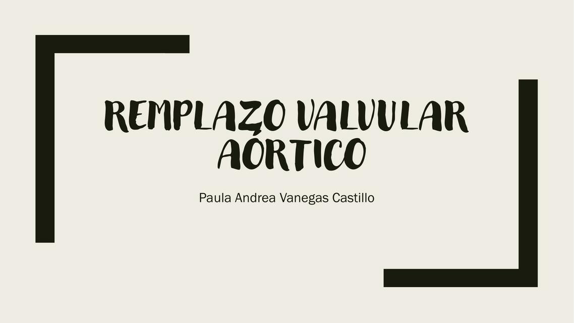 Remplazo valvular aortico PAULA