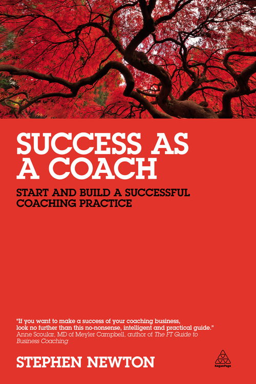 Success as a Coach Start and Build a Successful Coaching Practice