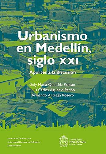 Urbanismo en Medellín, siglo XIX, Aportes a la discusión