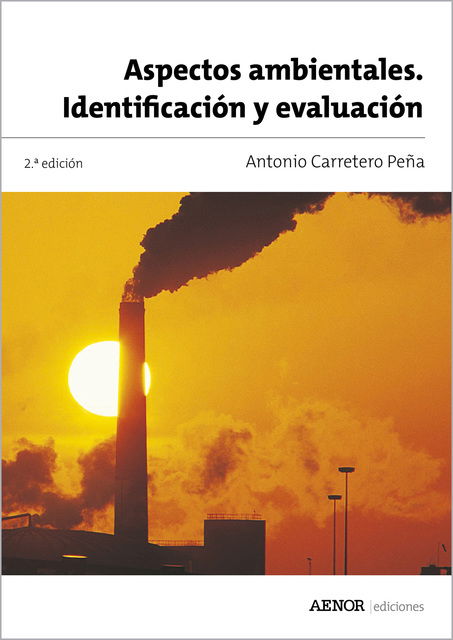 Aspectos ambientales. Identificación y evaluación.