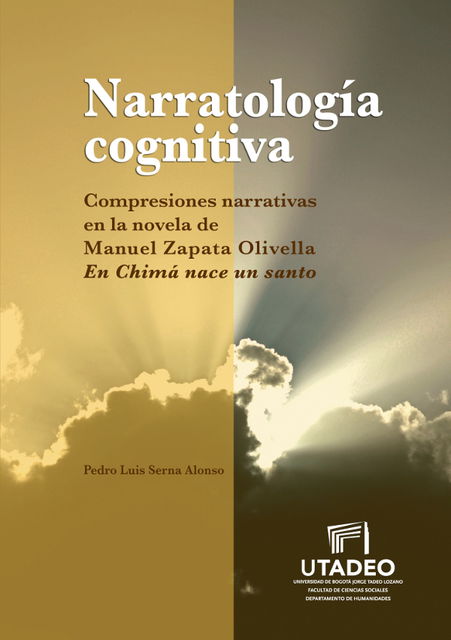 Narratología cognitiva: Compresiones narrativas en la novela de Manuel Zapata Olivella "En Chimá nace un santo"